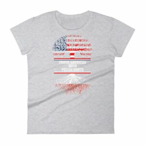 Proud American With Polish Roots Heritage Woman's T-Shirt - Image 7