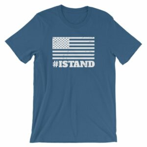 I Stand American Flag Hashtag Anthem T-Shirt - Image 9