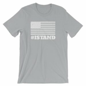 I Stand American Flag Hashtag Anthem T-Shirt - Image 11