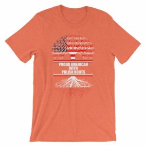 Proud American With Polish Roots Heritage T-Shirt - Image 13