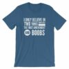 I Believe In The 1st Amendment And Boobs Funny T-Shirt - Image 10