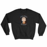 Y'All Need Buddha Loving Kindness Buddhism Sweatshirt