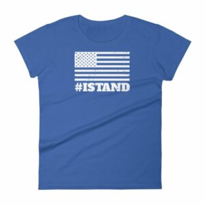I Stand American Flag Hashtag Anthem Woman's T-Shirt - Image 9