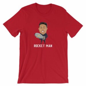 Kim Jong Un North Koreas Rocket Man Funny T-Shirt - Image 12