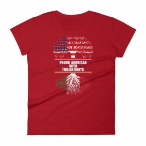 Proud American with Italian Roots Heritage Woman's T-Shirt - Image 17