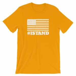 I Stand American Flag Hashtag Anthem T-Shirt - Image 14