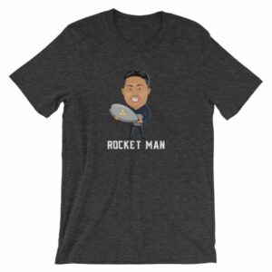 Kim Jong Un North Koreas Rocket Man Funny T-Shirt - Image 8
