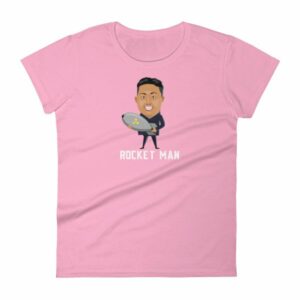 Kim Jong Un North Koreas Rocket Man Funny Woman's T-Shirt - Image 15