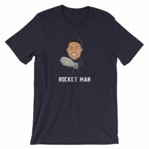 Kim Jong Un North Koreas Rocket Man Funny T-Shirt - Image 7