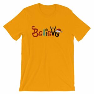 Believe All Things Christmas Rudolph Santa Holiday T-Shirt - Image 14