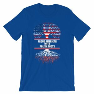 Proud American With Polish Roots Heritage T-Shirt - Image 12
