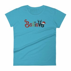 Believe All Things Christmas Rudolph Santa Holiday Woman's T-Shirt - Image 14