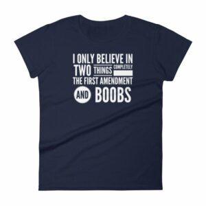 I Believe In The 1st Amendment And Boobs Funny Women's T-Shirt - Image 4