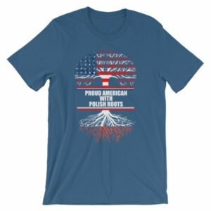 Proud American With Polish Roots Heritage T-Shirt - Image 10