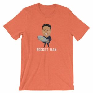 Kim Jong Un North Koreas Rocket Man Funny T-Shirt - Image 11
