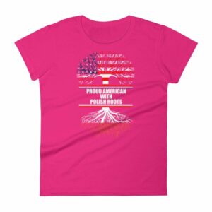 Proud American With Polish Roots Heritage Woman's T-Shirt - Image 16