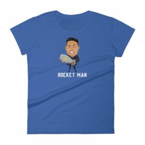 Kim Jong Un North Koreas Rocket Man Funny Woman's T-Shirt - Image 9
