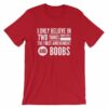 I Believe In The 1st Amendment And Boobs Funny T-Shirt - Image 14