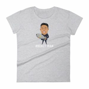 Kim Jong Un North Koreas Rocket Man Funny Woman's T-Shirt - Image 7