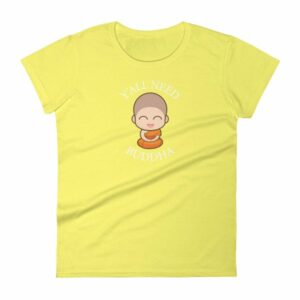 Y'All Need Buddha Loving Kindness Buddhism Woman's T-Shirt - Image 12