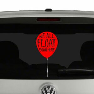 We All Float Balloon Pennywise Clown IT Inspired Vinyl Decal Sticker