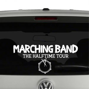 Marching Band The Halftime Tour Drum Line Vinyl Decal Sticker