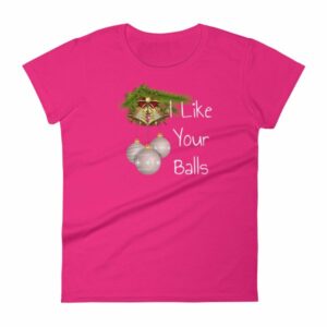 I Like Your Balls Funny Festive Christmas Ornament Woman's T-Shirt - Image 16