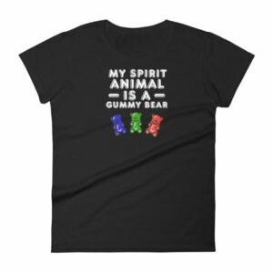 My Spirit Animal Is A Gummy Bear Fun Colorful Candy Women's T-Shirt