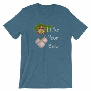 I Like Your Balls Funny Festive Christmas Ornament T-Shirt - Image 3