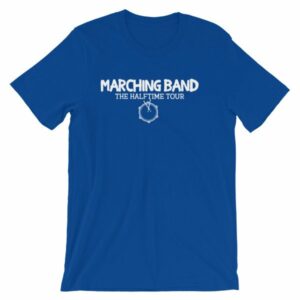 Marching Band The Half Time Tour Band Color Guard T-Shirt - Image 10