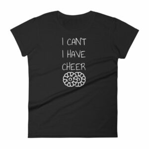 Cheerleading I Can’t I Have Guard Marching Band Cheer Leader Woman's T-Shirt