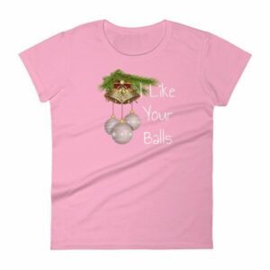 I Like Your Balls Funny Festive Christmas Ornament Woman's T-Shirt - Image 15