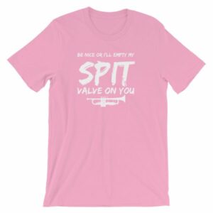 Be Nice Or I'll Empty My Spit Valve On You Trumpet Band T-Shirt - Image 13