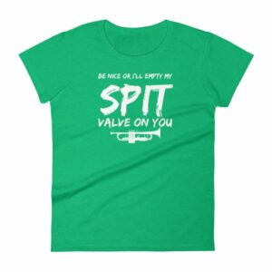 Be Nice Or I'll Empty My Spit Valve On You Trumpet Band Woman's T-Shirt - Image 10