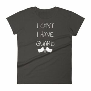 Color Guard I Can’t I Have Guard Marching Band Women's T-Shirt - Image 2