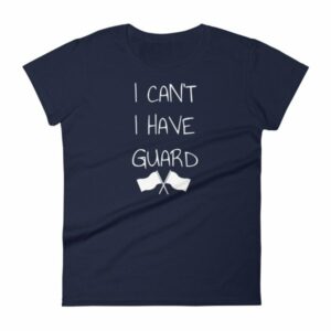 Color Guard I Can’t I Have Guard Marching Band Women's T-Shirt - Image 4