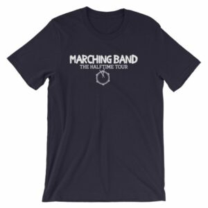 Marching Band The Half Time Tour Band Color Guard T-Shirt - Image 7