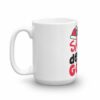 Dear Santa Define Good Christmas Coffee Mug - Image 5