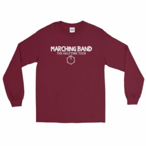 Marching Band The Half Time Tour Band Color Guard Long Sleeve T-Shirt - Image 7