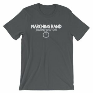Marching Band The Half Time Tour Band Color Guard T-Shirt - Image 6