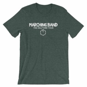 Marching Band The Half Time Tour Band Color Guard T-Shirt - Image 4