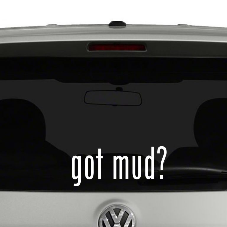 Got Mud? Off Roading Vinyl Decal Sticker Got Milk Parody