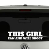 This Girl Can and Will Shoot Vinyl Decal Sticker