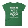 Jerk It Till She Swallows It It's A Fishing Thing Funny Woman's T-Shirt - Image 8