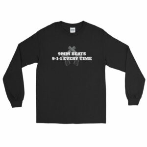 9mm Beats 911 Every Time 2nd Amendment Firearm Long Sleeve T-Shirt