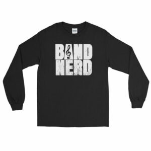 Band Nerd Funny Marching Band Geek Treble Clef Long Sleeve T-Shirt