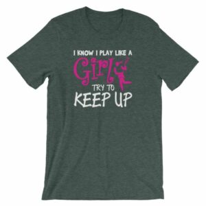 I Know I play Like A Girl Try To Keep Up Funny Lacrosse T-Shirt - Image 4