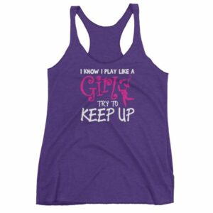 I Know I play Like A Girl Try To Keep Up Lacrosse Funny Women's Racerback Tank - Image 7