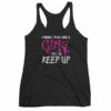 I Know I play Like A Girl Try To Keep Up Lacrosse Funny Women's Racerback Tank