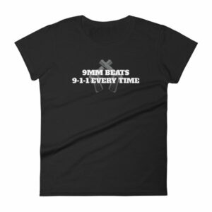 9mm Beats 911 Every Time 2nd Amendment Firearm Woman's T-Shirt